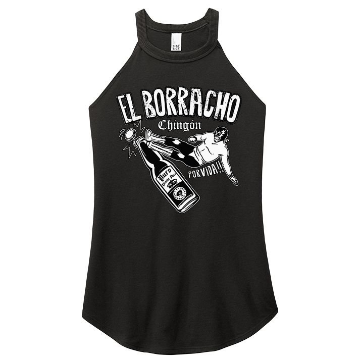 El Borracho Chingon Mexican Drinking Cinco De Mayo Women's Perfect Tri Rocker Tank