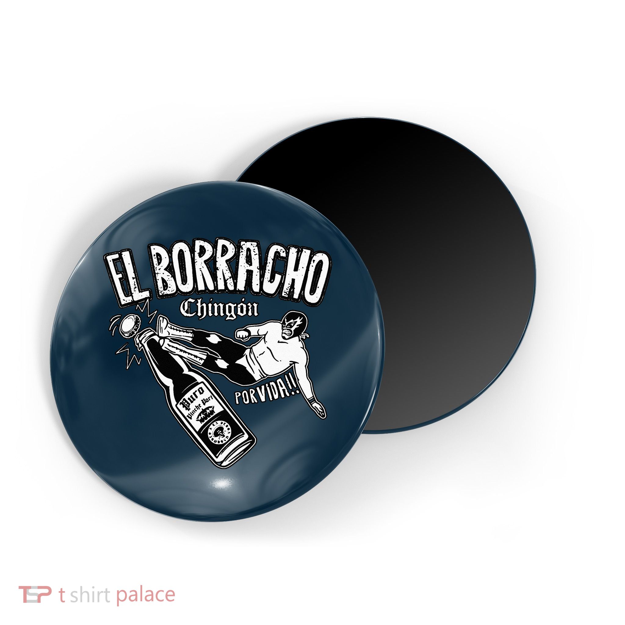 El Borracho Chingon Mexican Drinking Cinco De Mayo Magnet