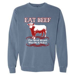 Eat Beef Cool Gift West Wasn't Won On Salad Hereford Cool Gift Garment-Dyed Sweatshirt