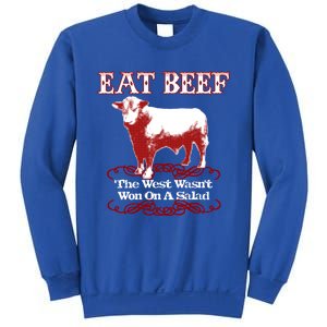 Eat Beef Cool Gift West Wasn't Won On Salad Hereford Cool Gift Sweatshirt