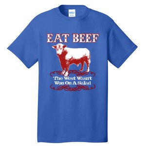 Eat Beef Cool Gift West Wasn't Won On Salad Hereford Cool Gift Tall T-Shirt