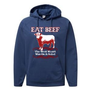 Eat Beef Cool Gift West Wasn't Won On Salad Hereford Cool Gift Performance Fleece Hoodie