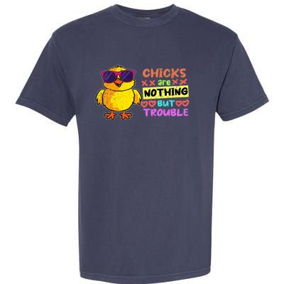 Easter Boy Chicks Are Nothing But Trouble Funny Egg Hunting Garment-Dyed Heavyweight T-Shirt