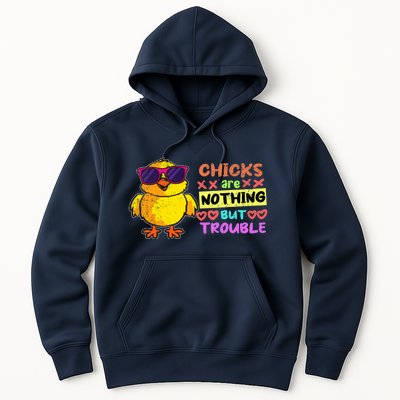 Easter Boy Chicks Are Nothing But Trouble Funny Egg Hunting Hoodie