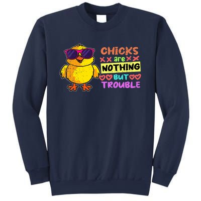 Easter Boy Chicks Are Nothing But Trouble Funny Egg Hunting Sweatshirt