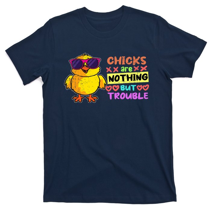 Easter Boy Chicks Are Nothing But Trouble Funny Egg Hunting T-Shirt