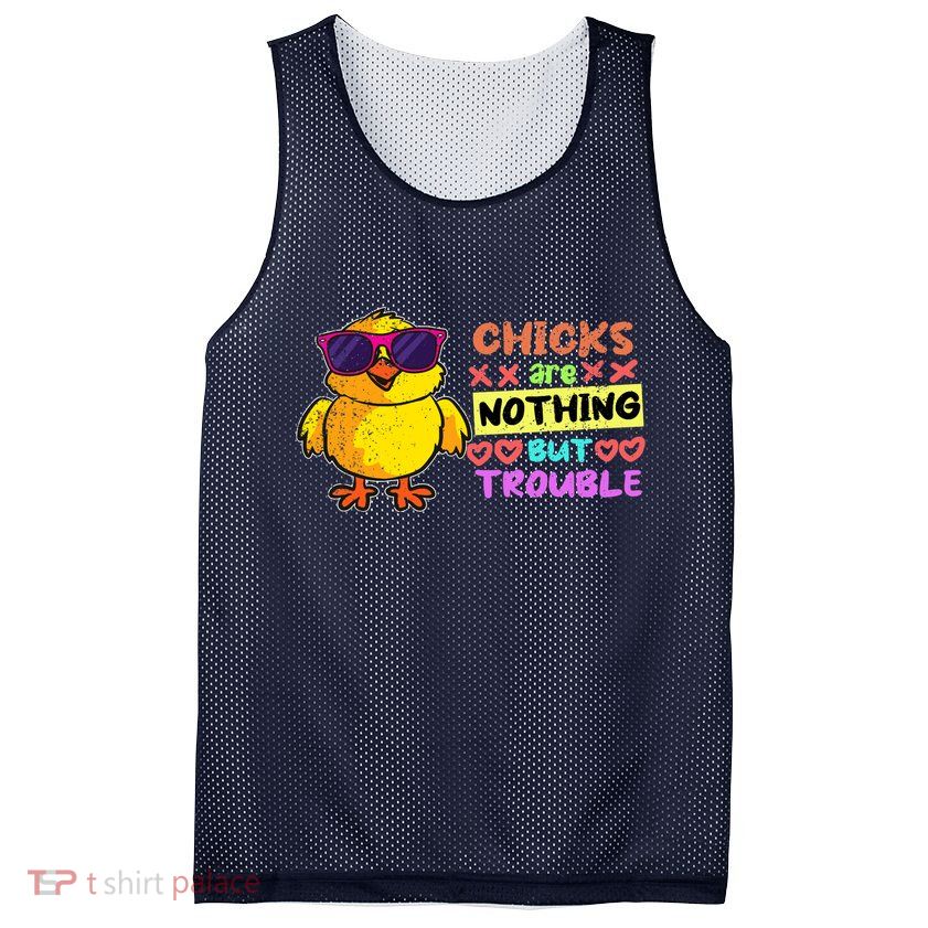 Easter Boy Chicks Are Nothing But Trouble Funny Egg Hunting Mesh Reversible Basketball Jersey Tank