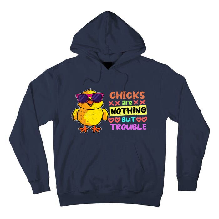 Easter Boy Chicks Are Nothing But Trouble Funny Egg Hunting Tall Hoodie