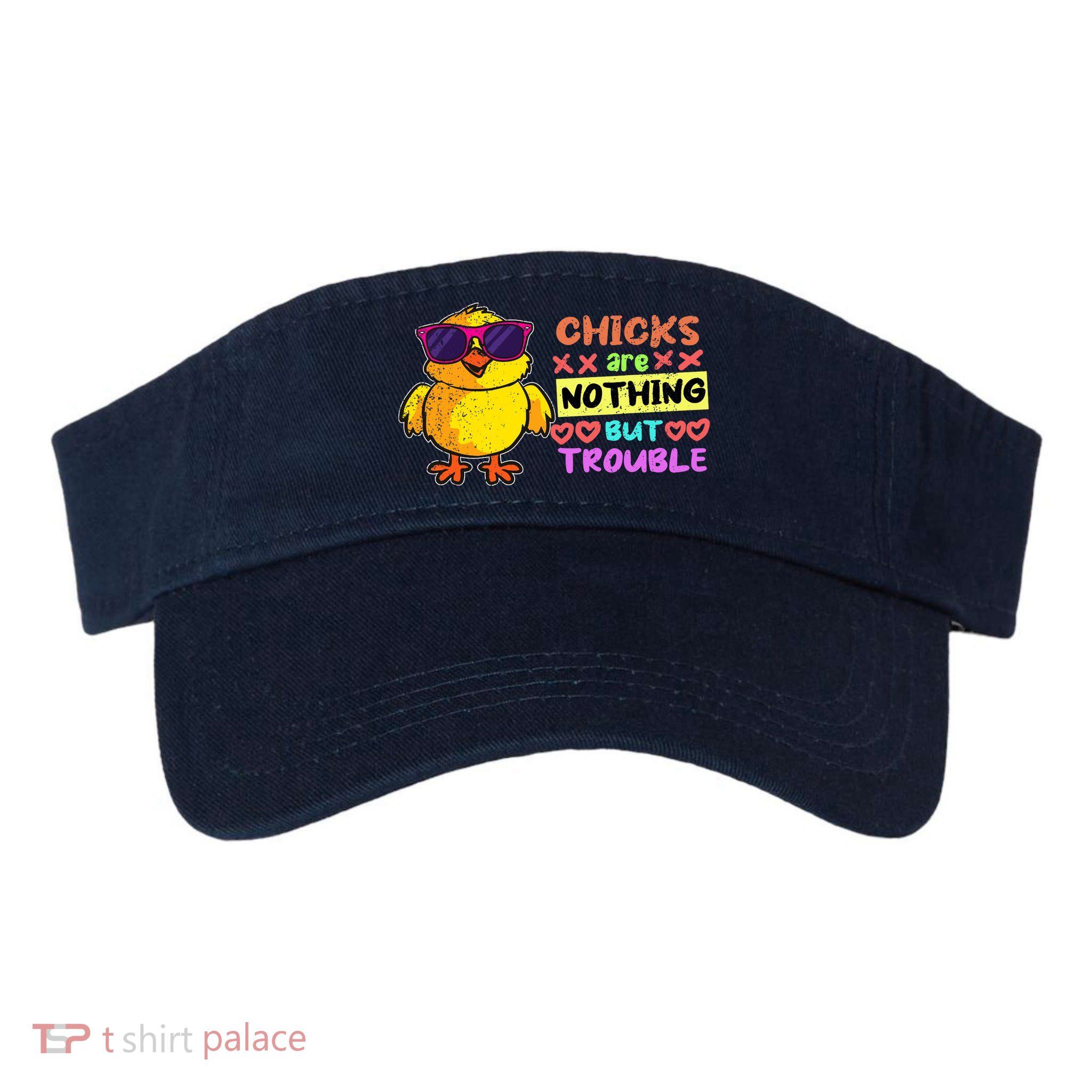 Easter Boy Chicks Are Nothing But Trouble Funny Egg Hunting Visor