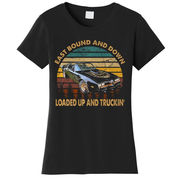 East Bound & Down Loaded Up & Truckin Vintage Bandit 1977 Women's T-Shirt