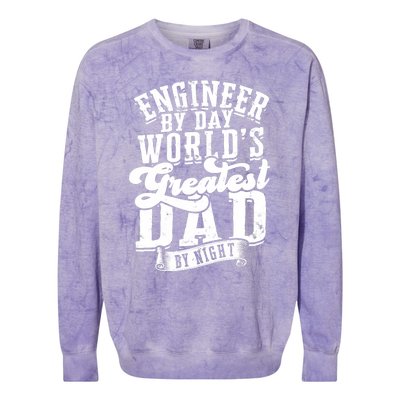 Engineer By Day World's Greatest Dad By Night Mechanical Colorblast Crewneck Sweatshirt