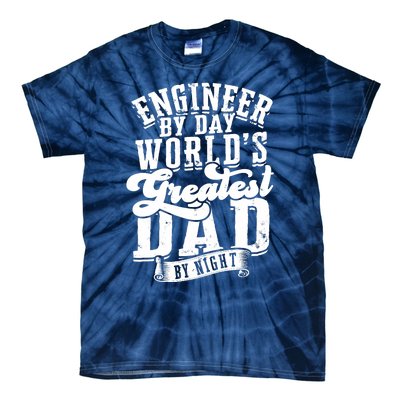 Engineer By Day World's Greatest Dad By Night Mechanical Tie-Dye T-Shirt