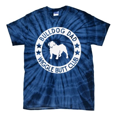 English Bulldog Dad Wiggle Butt Club Fathers Day Tie-Dye T-Shirt