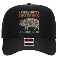 Every Butt Deserves A Good Rub Pork Smoking Party Bbq Funny High Crown Mesh Back Trucker Hat