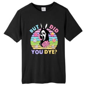 Easter But Did You Dye Easter Day Horror Bunny Ear Graphic Tall Fusion ChromaSoft Performance T-Shirt