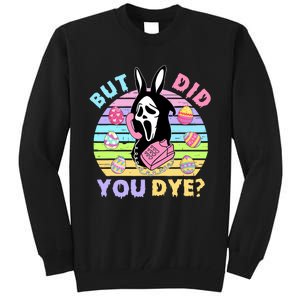 Easter But Did You Dye Easter Day Horror Bunny Ear Graphic Tall Sweatshirt