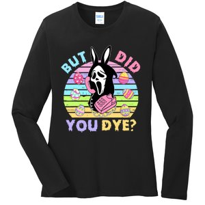 Easter But Did You Dye Easter Day Horror Bunny Ear Graphic Ladies Long Sleeve Shirt