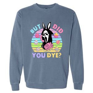 Easter But Did You Dye Easter Day Horror Bunny Ear Graphic Garment-Dyed Sweatshirt