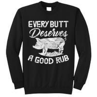 Every Butt Deserves A Good Rub Funny BBQ Sweatshirt