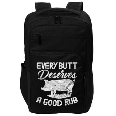Every Butt Deserves A Good Rub Funny BBQ Impact Tech Backpack