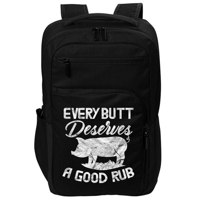 Every Butt Deserves A Good Rub Funny BBQ Impact Tech Backpack