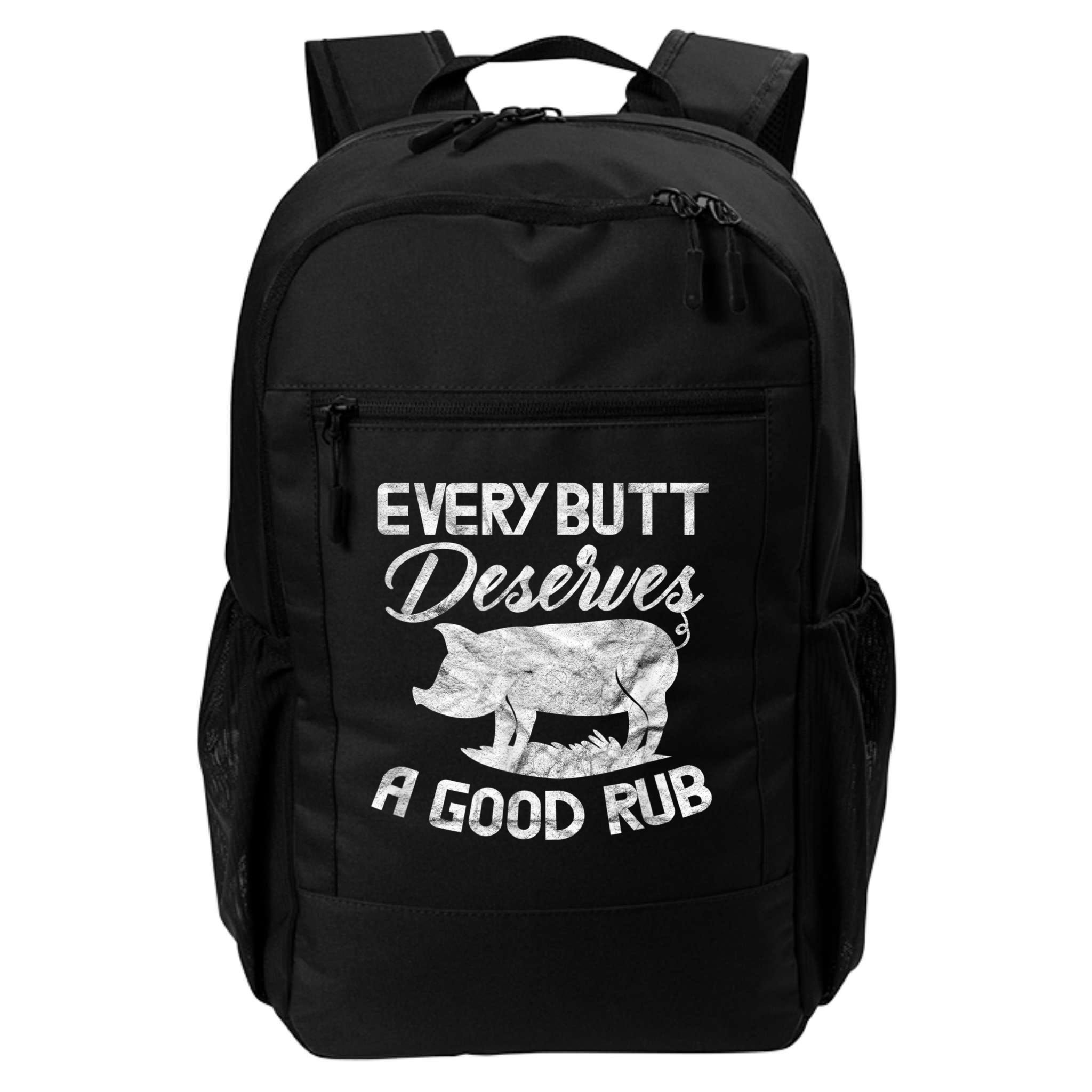 Every Butt Deserves A Good Rub Funny BBQ Backpack