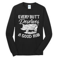 Every Butt Deserves A Good Rub Funny BBQ Tall Long Sleeve T-Shirt