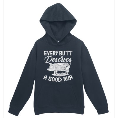 Every Butt Deserves A Good Rub Funny BBQ Urban Pullover Hoodie