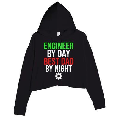 Engineer By Day Best Dad By Night Engineering Father Dad Gift Crop Fleece Hoodie