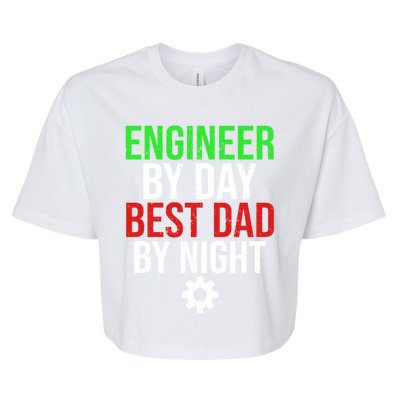 Engineer By Day Best Dad By Night Engineering Father Dad Gift Bella+Canvas Jersey Crop Tee