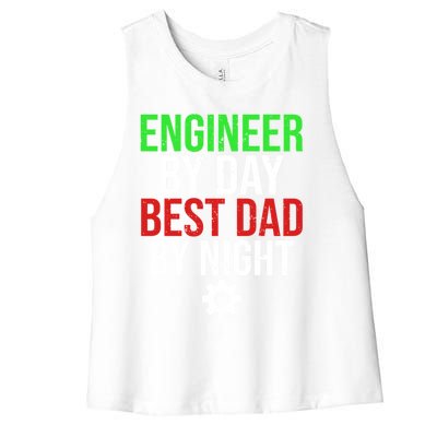 Engineer By Day Best Dad By Night Engineering Father Dad Gift Women's Racerback Cropped Tank