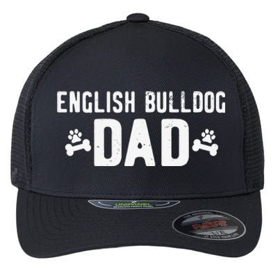 English Bulldog Dad - Funny English Bulldog Lover Outfit Flexfit Unipanel Trucker Cap