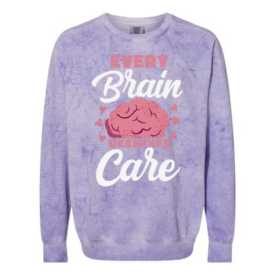 Every Brain Deserves Care Mental Health Awareness Colorblast Crewneck Sweatshirt