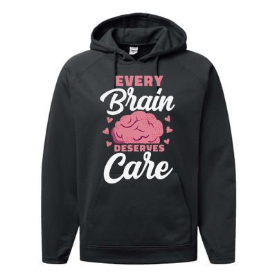 Every Brain Deserves Care Mental Health Awareness Performance Fleece Hoodie