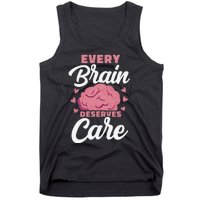 Every Brain Deserves Care Mental Health Awareness Tank Top