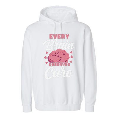 Every Brain Deserves Care Mental Health Awareness Garment-Dyed Fleece Hoodie