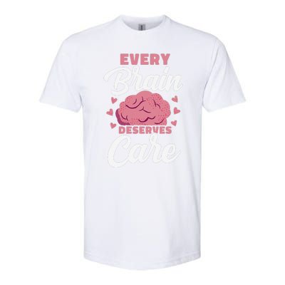 Every Brain Deserves Care Mental Health Awareness Softstyle CVC T-Shirt