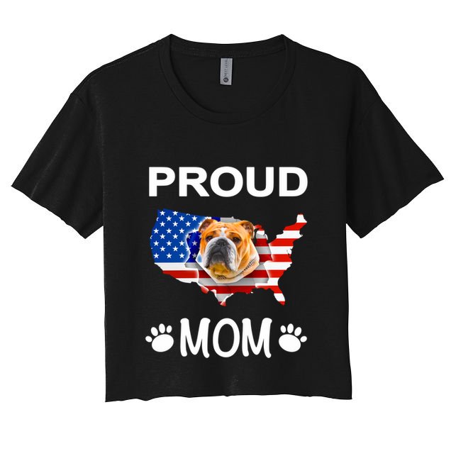 English Bulldog English Bulldog Proud Patriot Mom Meaningful Gift Crop Top