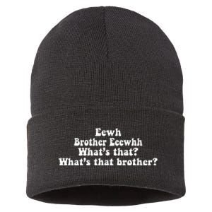 Eewh Brother Eeewhh WhatS That WhatS That Brother Sustainable Knit Beanie