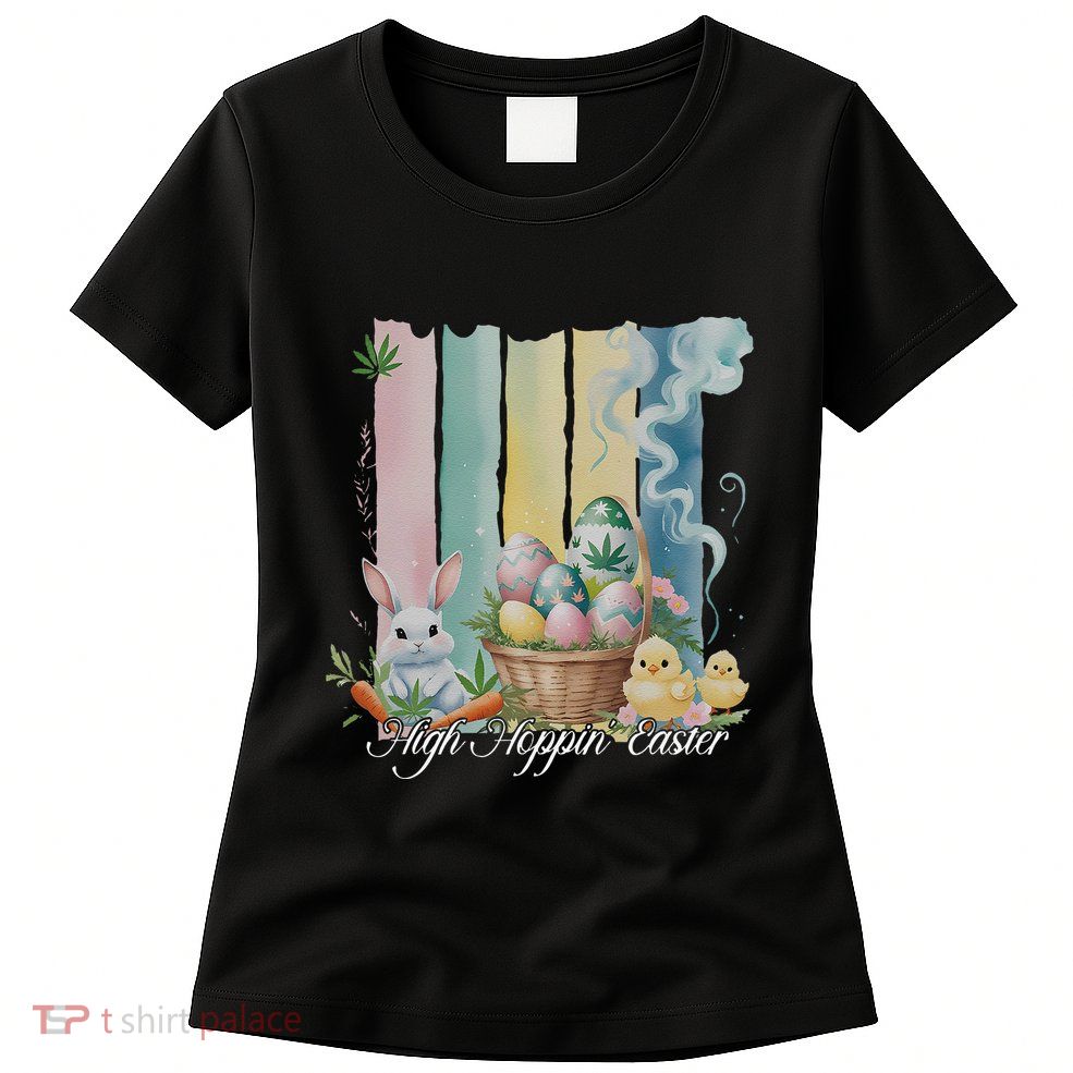 Easter Bunny Eggs Flower Marijuana Cannabis Weed Stoner Womens T-Shirt