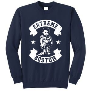 Extreme Boston Tall Sweatshirt