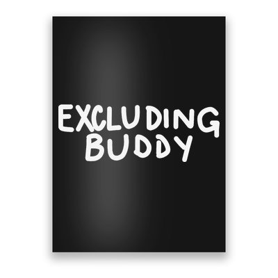 Excluding Buddy Poster