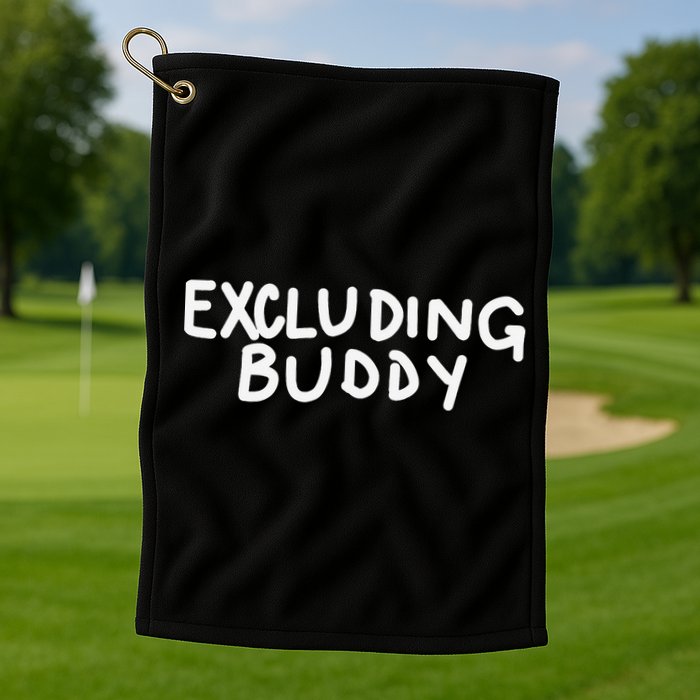Excluding Buddy Golf Towel