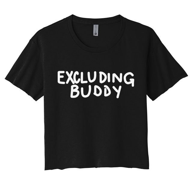 Excluding Buddy Women's Crop Top Tee