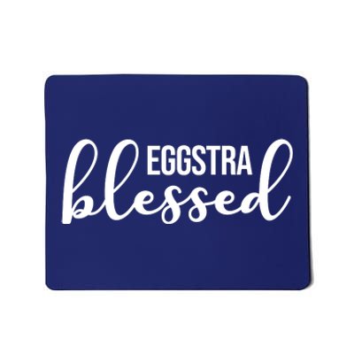 Eggstra Blessed Easter Holiday Mousepad