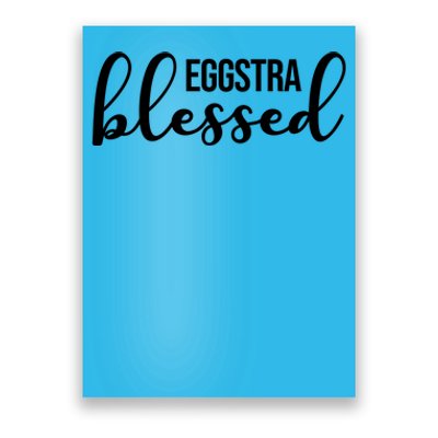 Eggstra Blessed Easter Holiday Poster