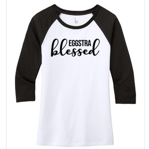 Eggstra Blessed Easter Holiday Women's Tri-Blend 3/4-Sleeve Raglan Shirt