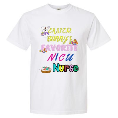 Easter Bunny's Favorite NICU Nurse Gifts Nursing Students Garment-Dyed Heavyweight T-Shirt