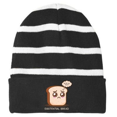 Existential Bread Funny Cute Kawaii Existential Dread Striped Beanie with Solid Band