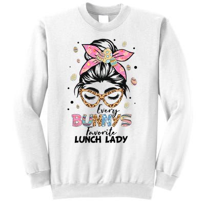 Every Bunny Favorite Lunch Lady Happy Easter Lunch Lady Lover Sweatshirt